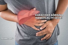 Karaciğer Ağrısına Hangi İlaç İyi Gelir?