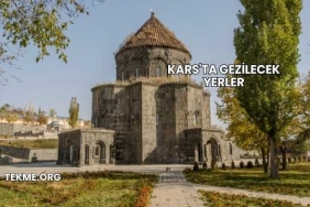 Kars'ta Gezilecek Yerler