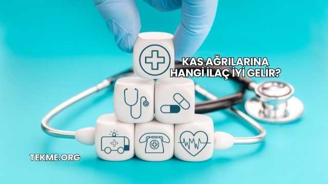 Kas Ağrılarına Hangi İlaç İyi Gelir?