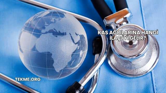 Kas Ağrılarına Hangi İlaç İyi Gelir?