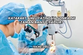Katarakt Ameliyatından Sonra Ne Zaman Banyo Yapılır?
