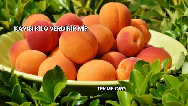 Kayısı Kilo Verdirir mi?