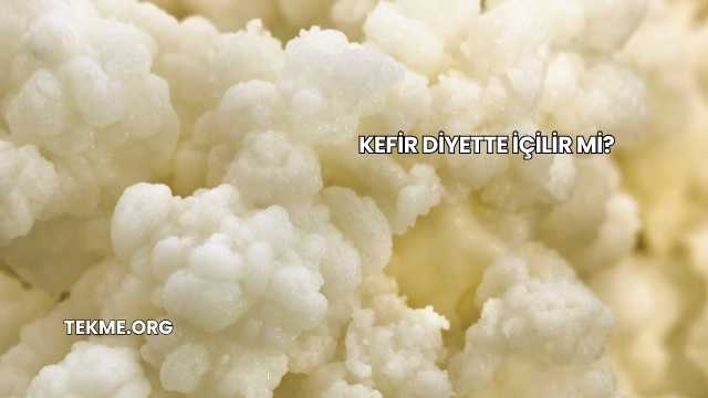 Kefir Diyette İçilir mi?
