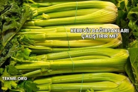 Kereviz Bağırsakları Çalıştırır mı?