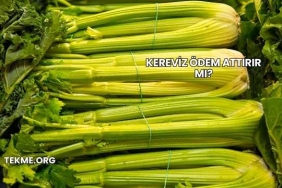Kereviz Ödem Attırır mı?