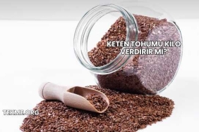 Keten Tohumu Kilo Verdirir mi?