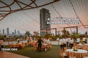 Kır Düğün Salonu Açma Maliyeti 2025