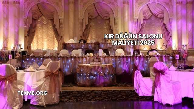 Kır Düğün Salonu Maliyeti 2025