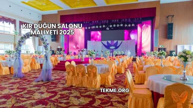 Kır Düğün Salonu Maliyeti 2025