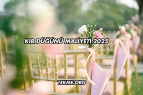 Kır Düğünü Maliyeti 2025