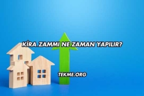 Kira Zammı Ne Zaman Yapılır?