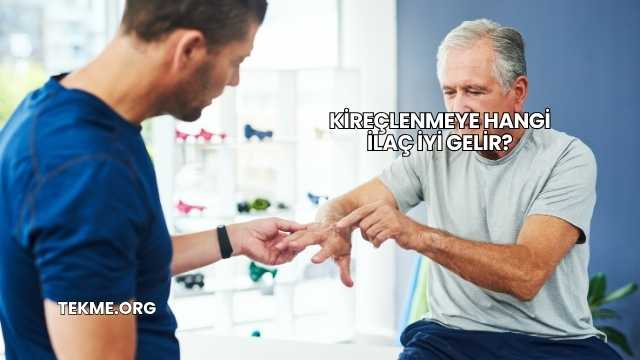 Kireçlenmeye Hangi İlaç İyi Gelir?