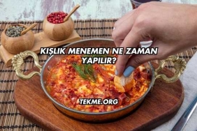 Kışlık Menemen Ne Zaman Yapılır?