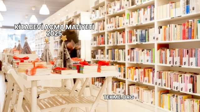Kitabevi Açma Maliyeti 2025