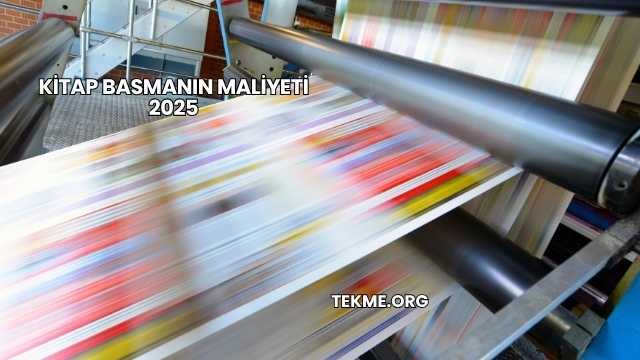 Kitap Basmanın Maliyeti 2025