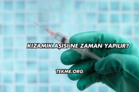 Kızamık Aşısı Ne Zaman Yapılır?
