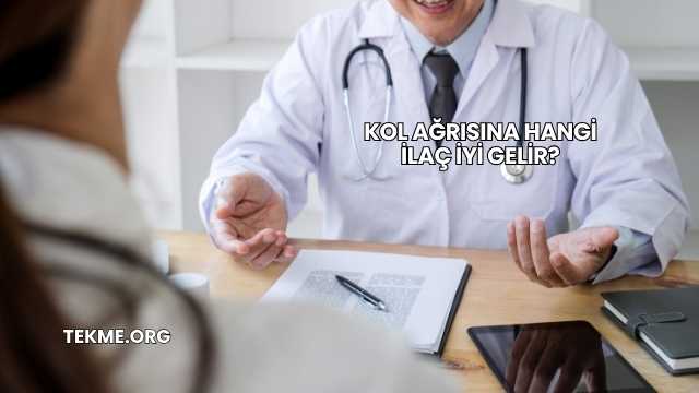 Kol Ağrısına Hangi İlaç İyi Gelir?