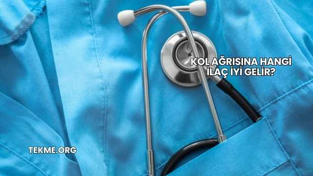 Kol Ağrısına Hangi İlaç İyi Gelir?