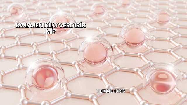 Kolajen Kilo Verdirir mi?