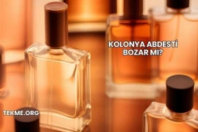 Kolonya Abdesti Bozar mı?