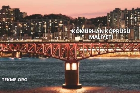 Kömürhan Köprüsü Maliyeti