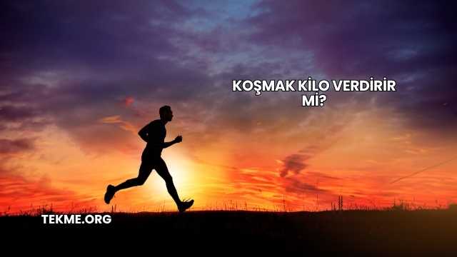 Koşmak Kilo Verdirir mi?
