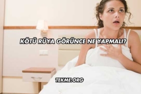 Kötü Rüya Görünce Ne Yapmalı?