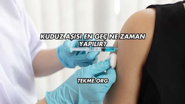 Kuduz Aşısı En Geç Ne Zaman Yapılır?