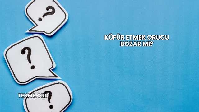 Küfür Etmek Orucu Bozar mı?