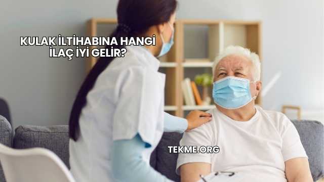 Kulak İltihabına Hangi İlaç İyi Gelir?