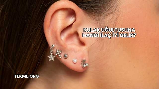 Kulak Uğultusuna Hangi İlaç İyi Gelir?