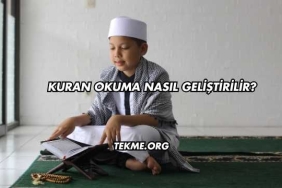 Kuran Okuma Nasıl Geliştirilir