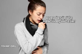 Kuru Öksürüğe Hangi İlaç İyi Gelir?