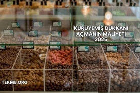 Kuruyemiş Dükkanı Açmanın Maliyeti 2025