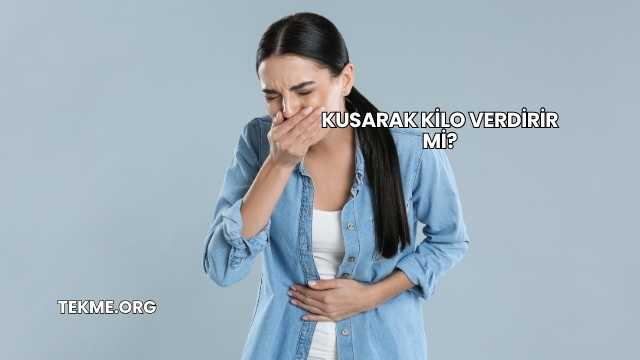 Kusarak Kilo Verdirir mi?