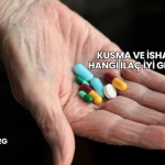 Kusma ve İshale Hangi İlaç İyi Gelir?