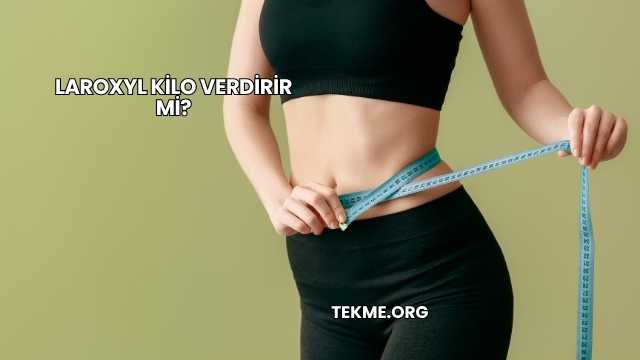 Laroxyl Kilo Verdirir mi?