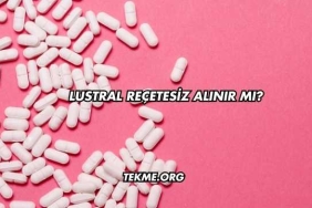 Lustral Reçetesiz Alınır mı?
