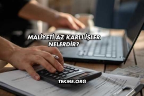 Maliyeti Az Karlı İşler Nelerdir?
