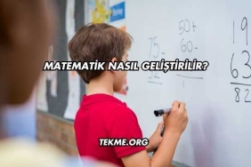 Matematik Nasıl Geliştirilir?