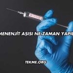 Menenjit Aşısı Ne Zaman Yapılır?