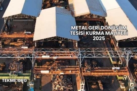 Metal Geri Dönüşüm Tesisi Kurma Maliyeti 2025
