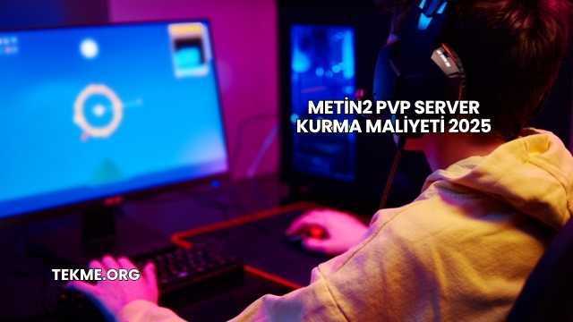 Metin2 PVP Server Kurma Maliyeti 2025
