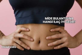 Mide Bulantısına Hangi İlaç İyi Gelir?
