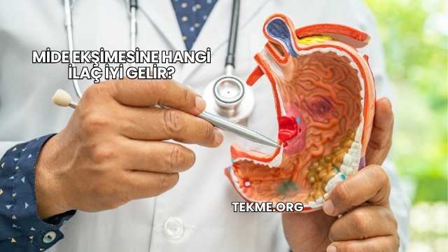 Mide Ekşimesine Hangi İlaç İyi Gelir?
