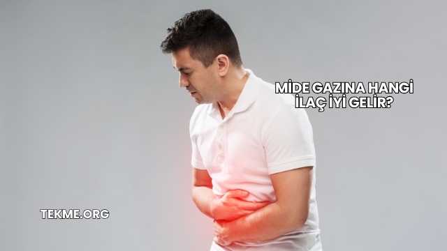 Mide Gazına Hangi İlaç İyi Gelir?