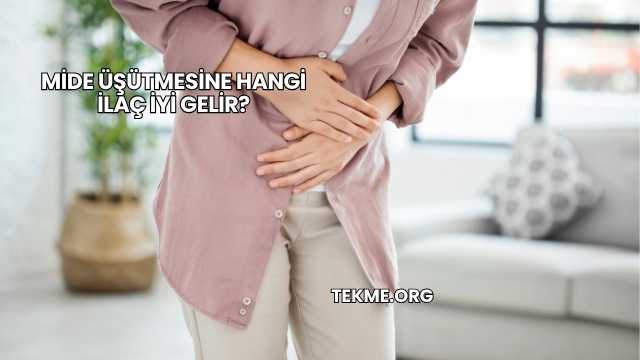 Mide Üşütmesine Hangi İlaç İyi Gelir?