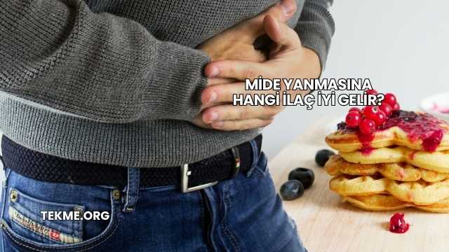 Mide Yanmasına Hangi İlaç İyi Gelir?