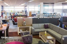 Mobilya Dükkanı Açma Maliyeti 2025