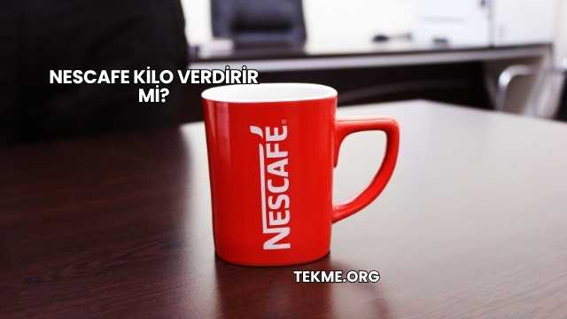 Nescafe Kilo Verdirir mi?